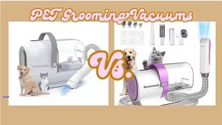 Homeika Pet Grooming Vacuum vs. Geoorood