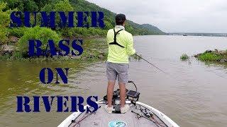 Summer River Bass Fishing Tactics- Grass and Jetties