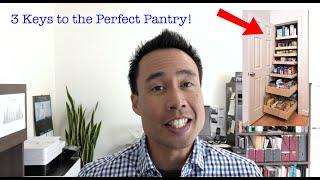 3 Keys to the Perfect Pantry!