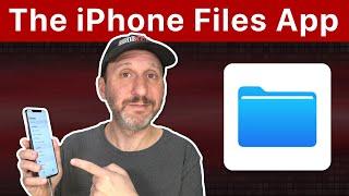 How To Use The iPhone Files App