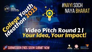  SBI College Youth Ideathon 2025 | Video Pitch Round 2 | Innovative Ideas for a New India! #CYI