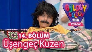 Güldüy Güldüy Show Çocuk 14. Bölüm, Üşengeç Kuzen