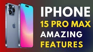 iPhone 15 Pro Max Tips and Tricks  - 15 Pro Hidden Features