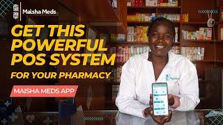 Maisha Meds POS system - A powerful digital solution for pharmacies, drug shops and clinics.