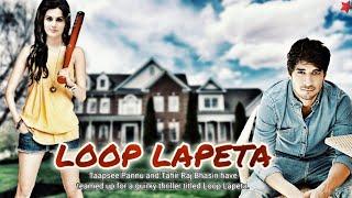 Looop Lapeta trailer | Taapsee Pannu and Tahir Raj Bhasin | Looop Lapeta movie Cust