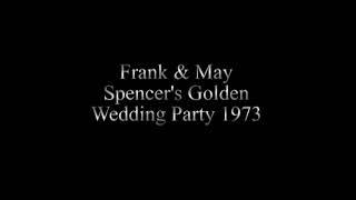 Frank & May Spencer's Golden wedding Party 1973