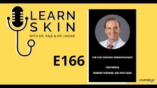 LS Podcast S5 EP166: The 21st Century Dermatologist