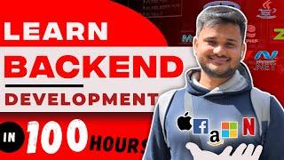 Learn Backend Development in 100 Hours | New Backend Course | Node JS | Rookie to Pro in No Time