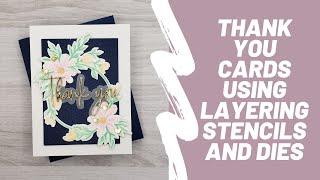 Thank you cards using layering stencils and dies