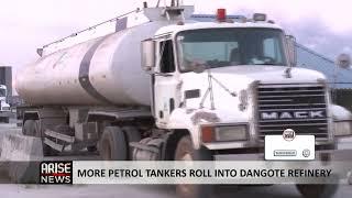 MORE PETROL TANKERS ROLL INTO DANGOTE REFINERY