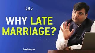 Why Late Marriage | Learn Astrology