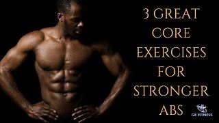 GE Fitness' Core Exercises | 3 Great Core Exercises To Add To Your Workout