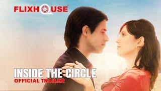 Inside The Circle (2021) Romantic Comedy Drama | Official Trailer | FlixHouse