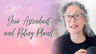 Your Ascendant and Ruling Planet: Birth chart basics #astrology