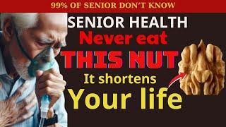 Seniors, Over 65? The 4 Best Nuts for Seniors And 4 You MUST Avoid! | Senior Health Tips
