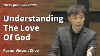 TBR English Service: Understanding The Love Of God