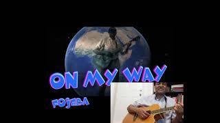 On my way by Fojeba ( ballad ,slow )