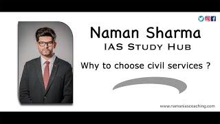 Why Choose UPSC/Civil Services/IAS? | Story of IAS Aspirant | Motivational Video | Naman Sharma