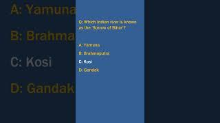 MCQ - Which Indian river is known as the ‘Sorrow of Bihar’?