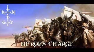 RETURN TO GLORY - Heroes Charge [ ORCHESTRAL EPIC BATTLE MUSIC ]