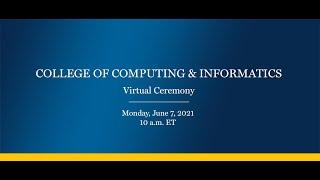 Drexel Commencement 2021 College of Computing and Informatics Virtual Ceremony