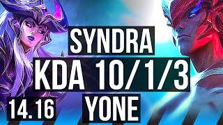 SYNDRA vs YONE (MID) | 10/1/3, 6 solo kills | NA Master | 14.16