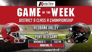 Kerle Tire Game of the Week: District 9 Class A Championship — Redbank Valley vs. Port Allegany