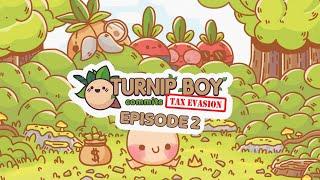 Let's Play | Turnip Boy Commits Tax Evasion Episode 2