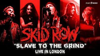 SKID ROW - Slave to the Grind (Live In London) | Official Video