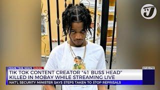 Tik Tok Content Creator '41 Buss Head' Killed in Mobay While Streaming Live | TVJ News