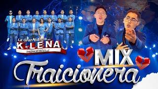 LA GRAN BANDA K-LEÑA - MIX TRAICIONERA VIDEO OFICIAL