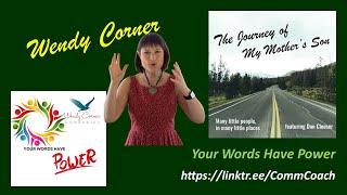 Wendy Corner – Your Words Have Power