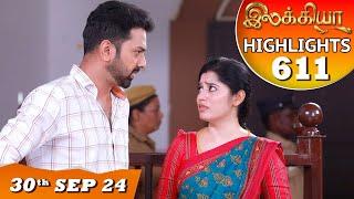 Ilakkiya Serial | EP 611 Highlights | 30th Sep 2024 | Shambhavy | Nandan | Sushma Nair