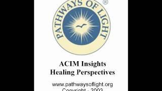 ACIM Insights - Lesson 285 - Pathways of Light