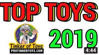 TOP TOYS | 2019 | ProTinkerToys.com