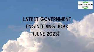 Latest Government Engineering Jobs (June 2023)