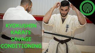 Kyokushin Karate Savage Conditioning Drills