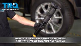 How to Replace Rear Shock Absorbers 2011-2021 Jeep Grand Cherokee 3.6L V6