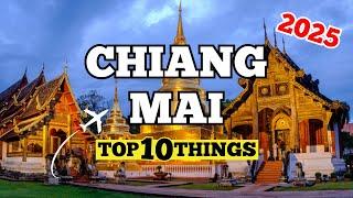 Top 10 Things To Do in CHIANG MAI | Thailand Travel Guide