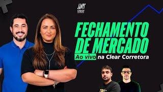 Fechamento de Mercado- Time Clear- 16/04/2024