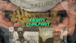 HENRY CHALFANT EXHIBITION