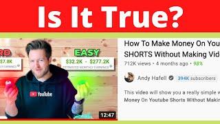 Earning money from Youtube shorts without making videos - How true is that?