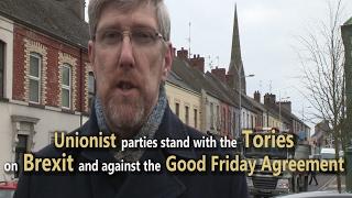 Unionist parties stand with the Tories on Brexit and against the Good Friday Agreement