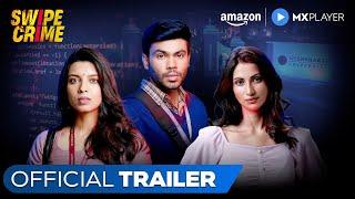 Swipe Crime - Official Trailer 2024 | Sanyam Sharma, Mugdha Agarwal, Riya Deepsi | Amazon MX Player