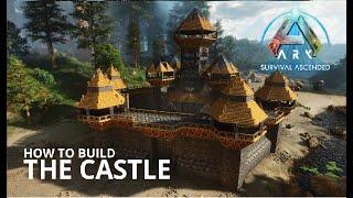 ARK Survival Ascended : How to build The Castle part 1