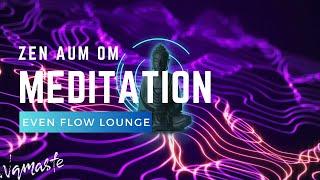 Zen Aum Om Meditation