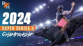 FULL SHOW | 2024 RODEOHOUSTON Super Series II Championship