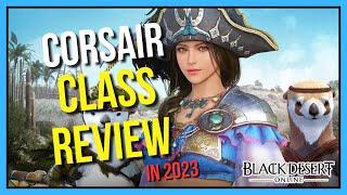 Should You Main Corsair? - Black Desert Online Class Review