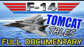 TOMCAT TALES (FULL Documentary):F-14 pilots talk about their past exploits with this iconic aircraft