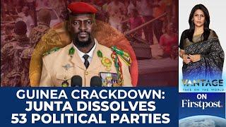 Guinea's Military Junta Dissolves 53 Political Parties | Vantage with Palki Sharma